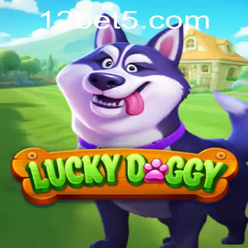 Unveiling LuckyDoggy: A Comprehensive Guide to the Trending Game Powered by 12bet